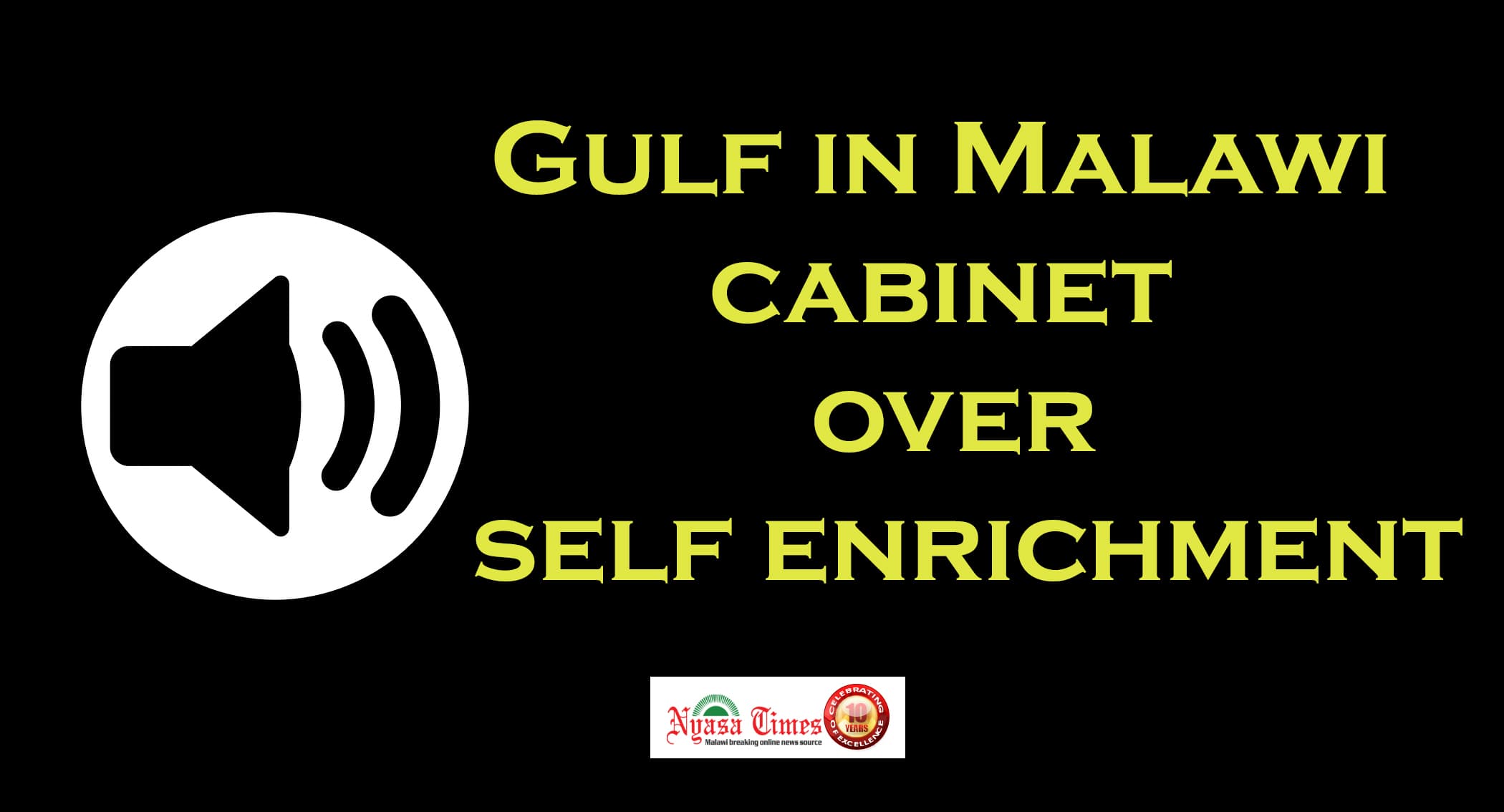 Gulf in Malawi cabinet over self enrichment